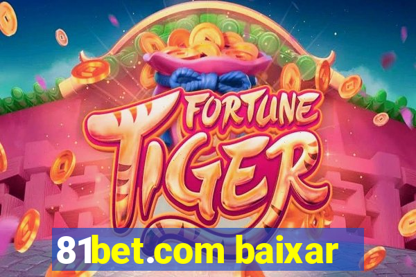 81bet.com baixar